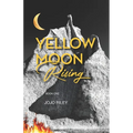 Yellow Moon Rising