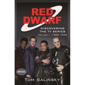 Red Dwarf: Discovering the TV Series: Volume I: 1988-1993