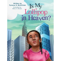 Is My Lollipop in Heaven?