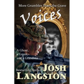 Voices: More Grumbles from the Grave