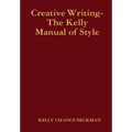 Creative Writing-The Kelly Manual of Style