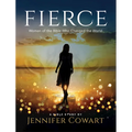 Fierce - Women's Bible Study Participant Workbook: Women of the Bible Who Changed the World