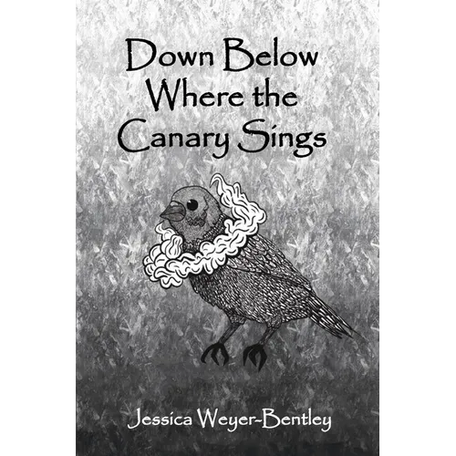 Down Below Where the Canary Sings: Love, Loss, and Appalachia