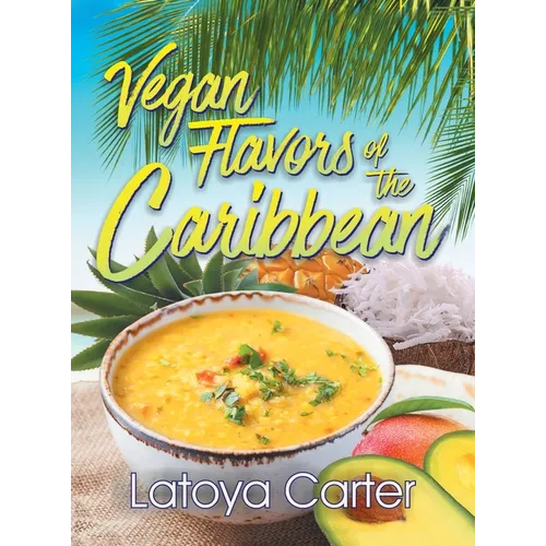 Vegan Flavors of the Caribbean
