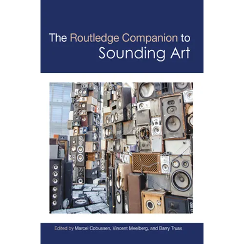 The Routledge Companion to Sounding Art