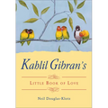 Kahlil Gibran's Little Book of Love