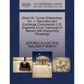 Glenn W. Turner Enterprises, Inc. V. Securities and Exchange Commission U.S. Supreme Court Transcript of Record with Supporting Pleadings
