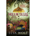 Dream Tales: And Other Short Stories