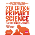Primary Science: Teaching Theory and Practice