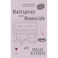 Hairspray and Homicide