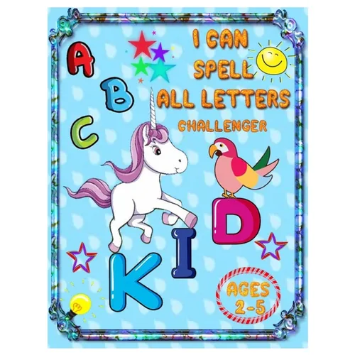 I Can Spell All Letters Challenger: ABC's for Pre-schoolers and Toddlers. Play and Learn Letters Colours and Tracing Interactive Pictures Guessing Boo