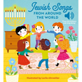 Jewish Songs from Around the World: A Musical Board Book for Babies and Toddlers