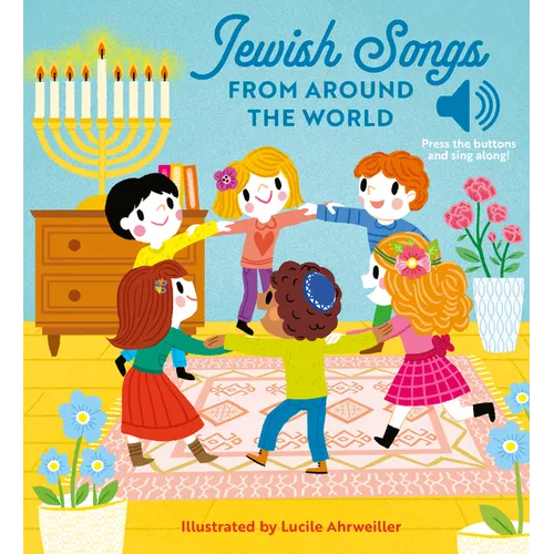 Jewish Songs from Around the World: A Musical Board Book for Babies and Toddlers