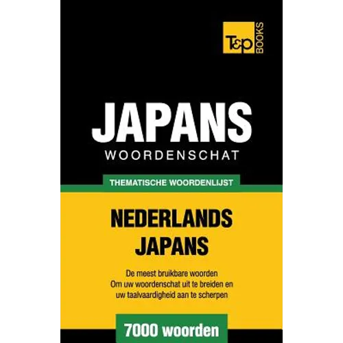Thematische woordenschat Nederlands-Japans - 7000 woorden