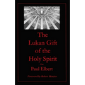 The Lukan Gift of the Holy Spirit: Understanding Luke's Expectations for Theophilus