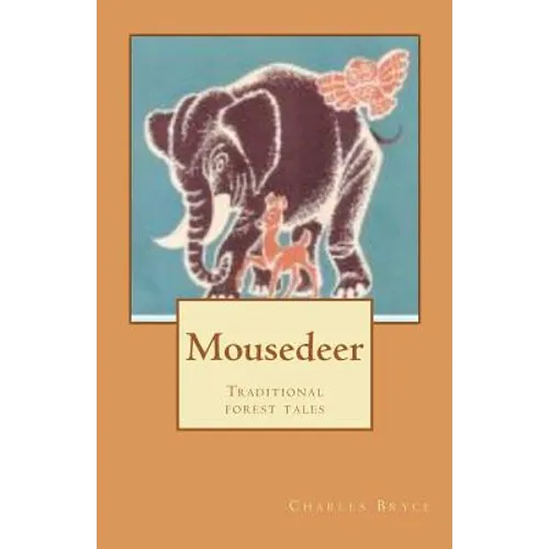 Mousedeer: Traditional forest tales