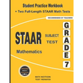 STAAR Subject Test Mathematics Grade 7: Student Practice Workbook + Two Full-Length STAAR Math Tests