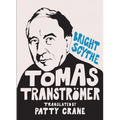 Bright Scythe: Selected Poems by Tomas Tranströmer