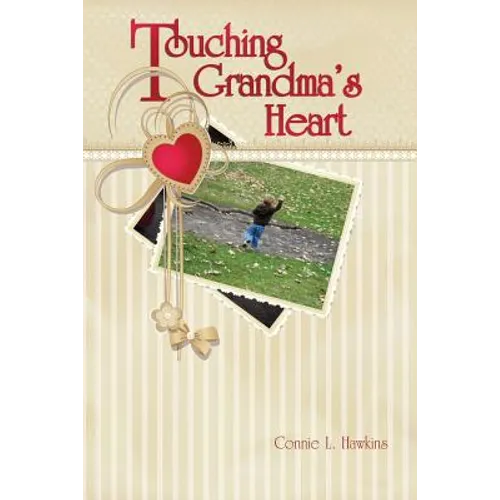 Touching Grandma's Heart