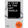 A Year in the Art World: An Insider's View