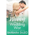 Winning the Wedding War: A sweet small town, enemies to lovers romance