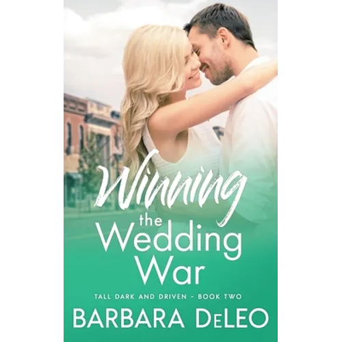 Winning the Wedding War: A sweet small town, enemies to lovers romance