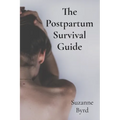 The Postpartum Survival Guide: Understanding and Overcoming Postnatal Depression