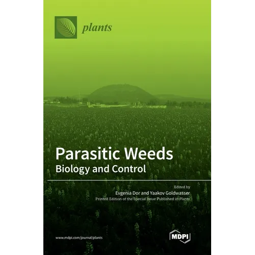 Parasitic Weeds: Biology and Control