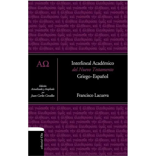 Interlineal Académico del Nuevo Testamento: Griego-Español
