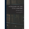 A History of the 17th Lancers: Duke of Cambridge's Own