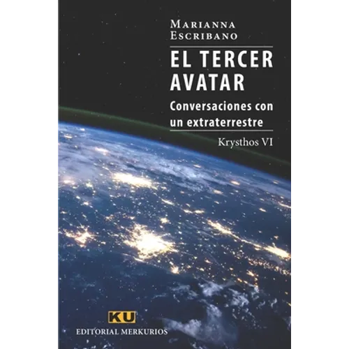 EL TERCER AVATAR. Krysthos VI: Conversaciones con un extraterrestre