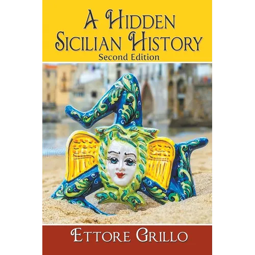 A Hidden Sicilian History: Second Edition