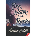 Fire, Water, and Rock