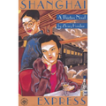 Shanghai Express: A Thirties Novel