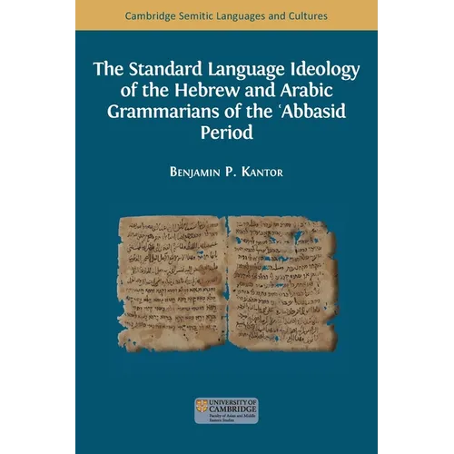 The Standard Language Ideology of the Hebrew and Arabic Grammarians of the ʿAbbasid Period