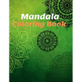 Mandala Coloring Book: for Girls Ages 8-12 Perfect Relaxation Coloring Book for Girls, Christmas Gifts