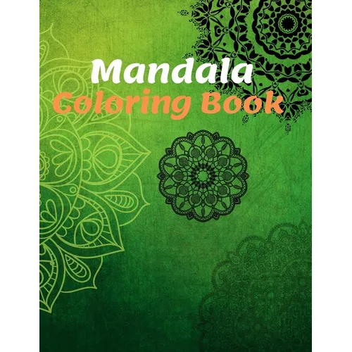 Mandala Coloring Book: for Girls Ages 8-12 Perfect Relaxation Coloring Book for Girls, Christmas Gifts