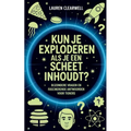 Kun Je Exploderen Als Je Een Scheet Inhoudt?: Bijzondere Vragen en Fascinerende Antwoorden voor Tieners