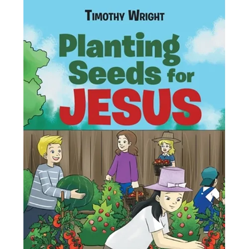 Planting Seeds for Jesus