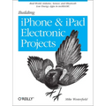 Building iPhone and iPad Electronic Projects