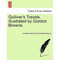 Gulliver's Travels. Illustrated by Gordon Browne.
