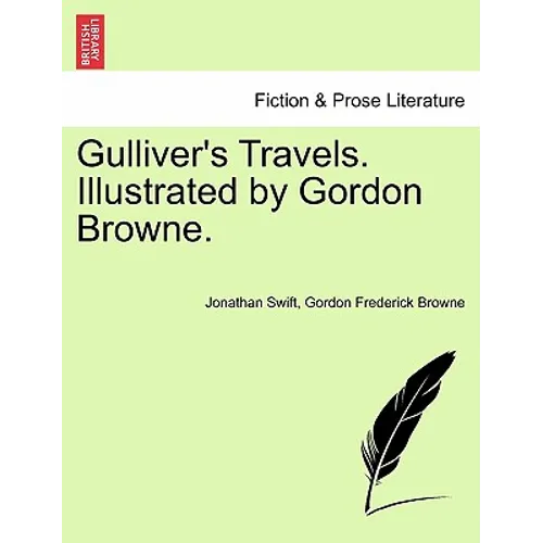 Gulliver's Travels. Illustrated by Gordon Browne.