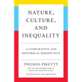 Nature, Culture, and Inequality: A Comparative and Historical Perspective