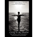 Living in My Shadow, My Journey with Alzheimer's