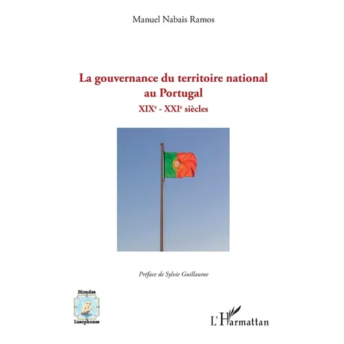 La gouvernance du territoire national au Portugal: XIXe - XXIe siècles