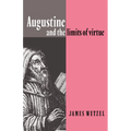 Augustine and the Limits of Virtue