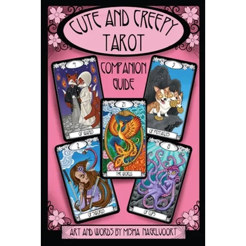 Cute and Creepy Tarot Companion Guidebook