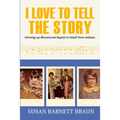 I Love to Tell the Story: Growing Up Blessed and Baptist in Small Town Indiana