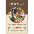 Poachers, Polluters and Politics: A Fishery Officer's Career