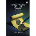 Mark Twain's Letters 1901-1906: Volume V